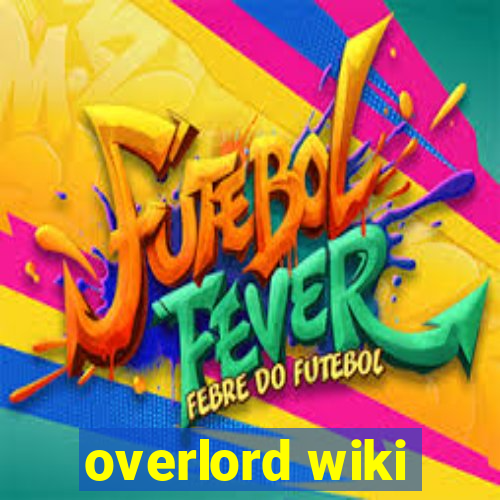 overlord wiki