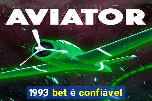 1993 bet é confiável