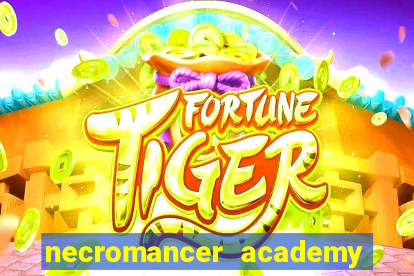 necromancer academy pt br