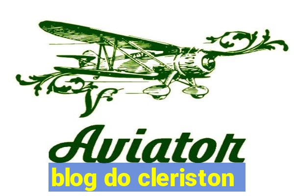 blog do cleriston