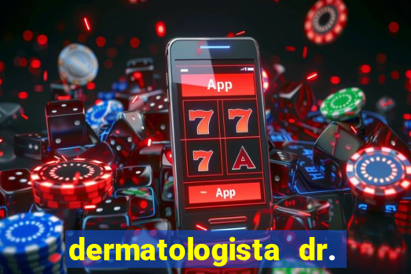 dermatologista dr. jorge tadeu lopes santos - sp