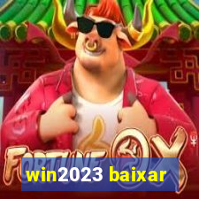 win2023 baixar