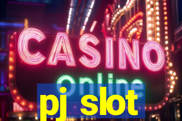 pj slot