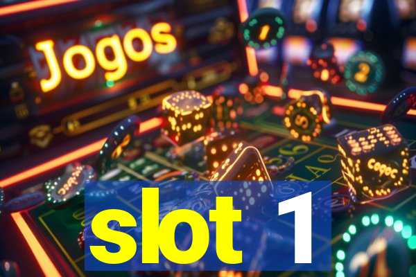 slot 1