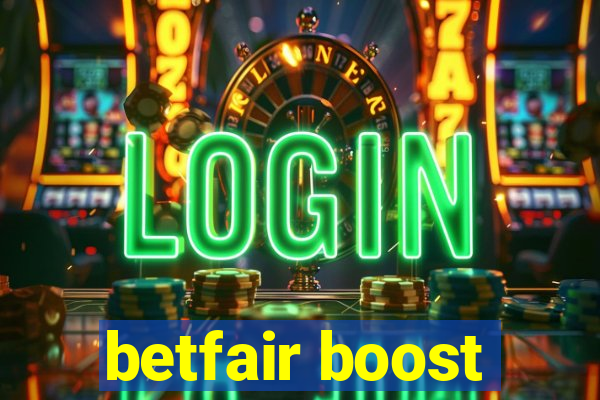 betfair boost