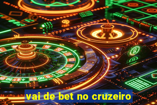 vai de bet no cruzeiro