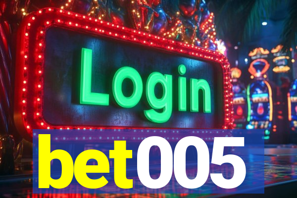 bet005