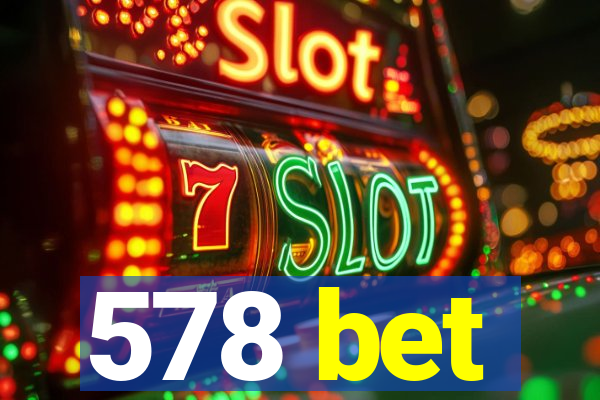 578 bet