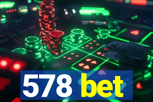 578 bet