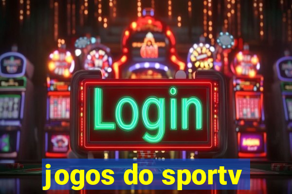 jogos do sportv