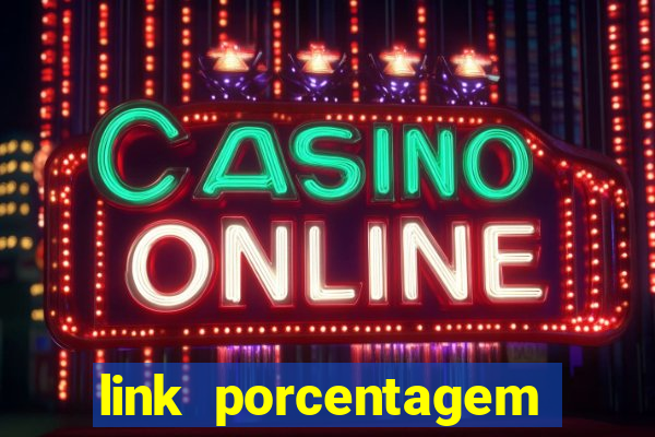 link porcentagem slots pg