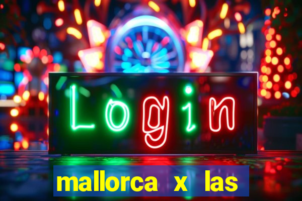 mallorca x las palmas palpite