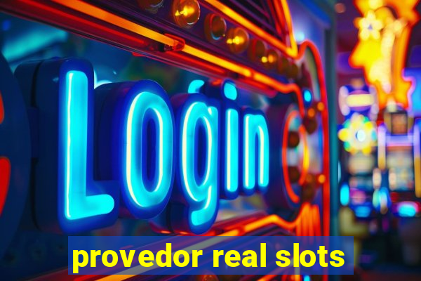 provedor real slots