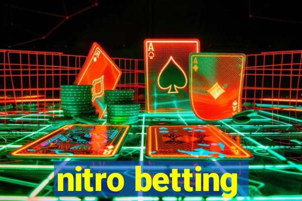 nitro betting