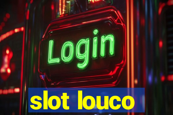 slot louco