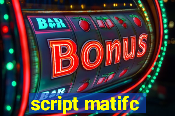 script matifc