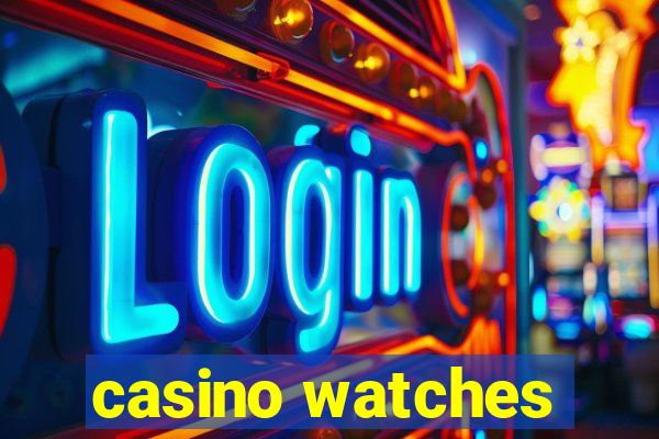 casino watches