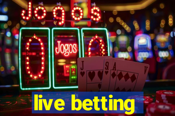 live betting