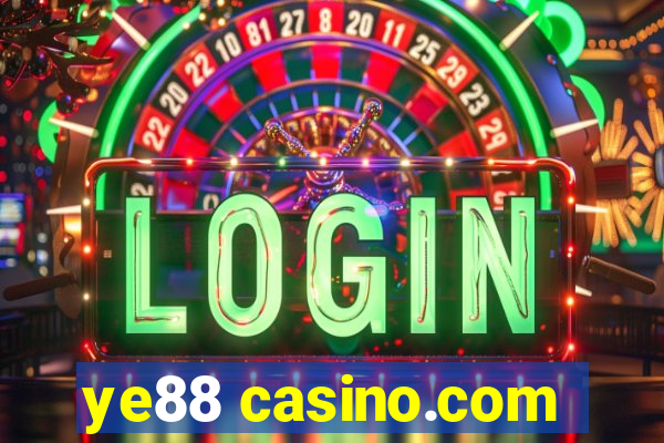 ye88 casino.com