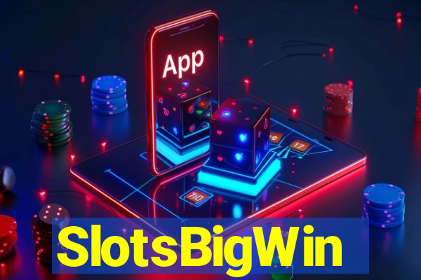 SlotsBigWin