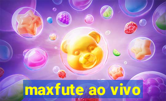 maxfute ao vivo