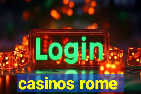 casinos rome