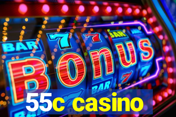 55c casino