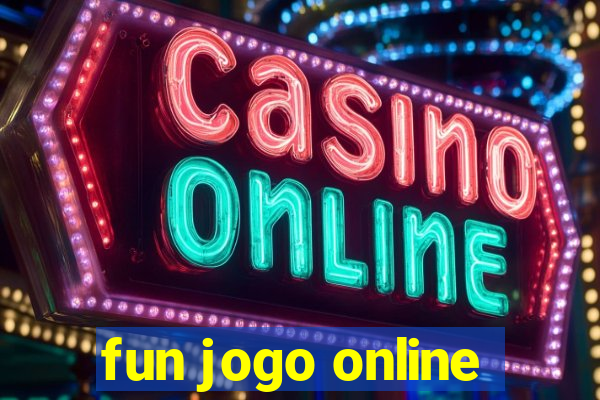 fun jogo online