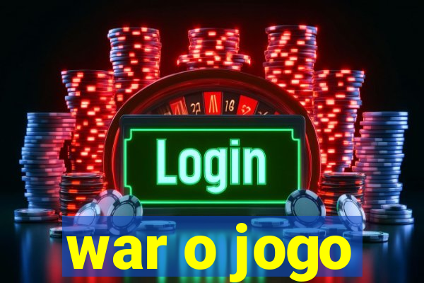 war o jogo