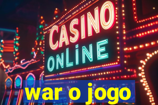 war o jogo