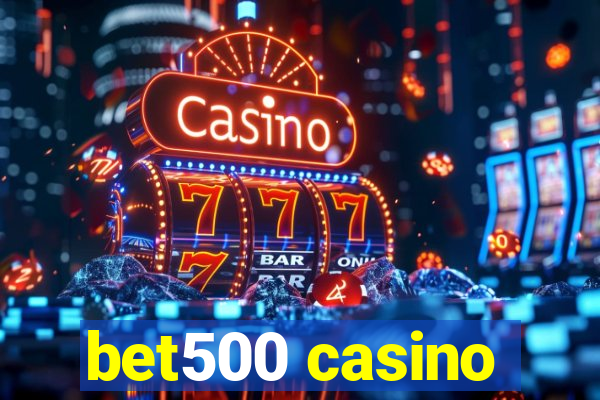 bet500 casino