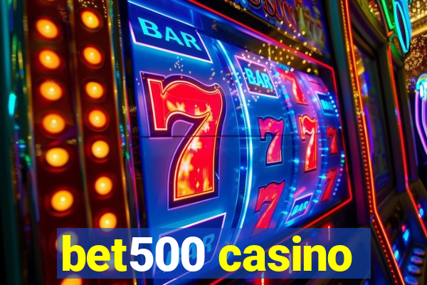 bet500 casino