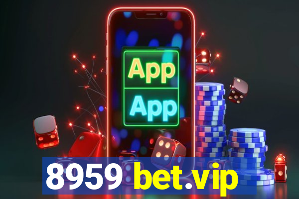 8959 bet.vip