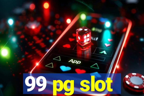 99 pg slot