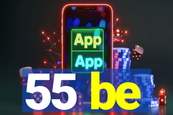 55 be