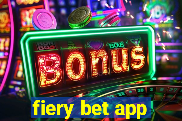 fiery bet app