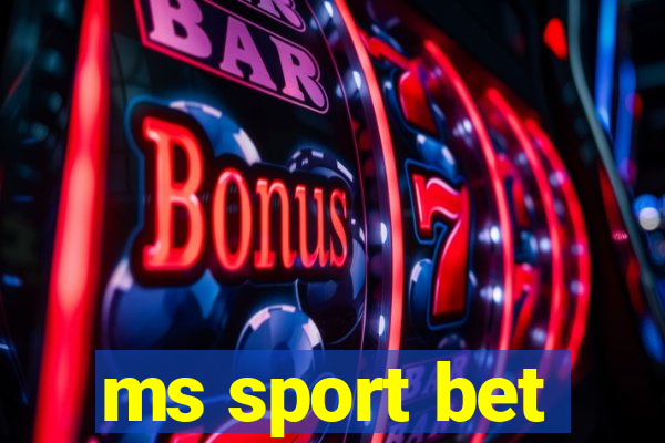 ms sport bet