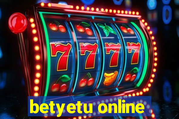 betyetu online