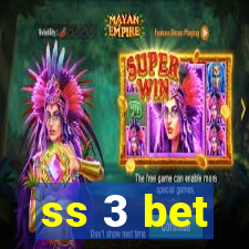 ss 3 bet