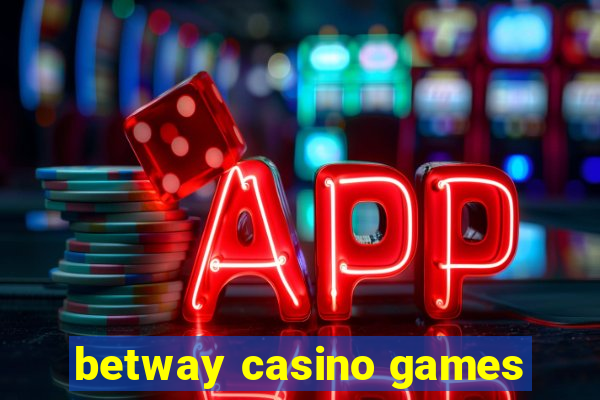 betway casino games