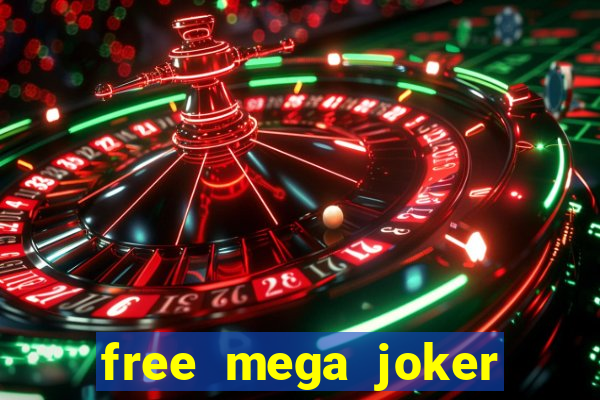 free mega joker slot games