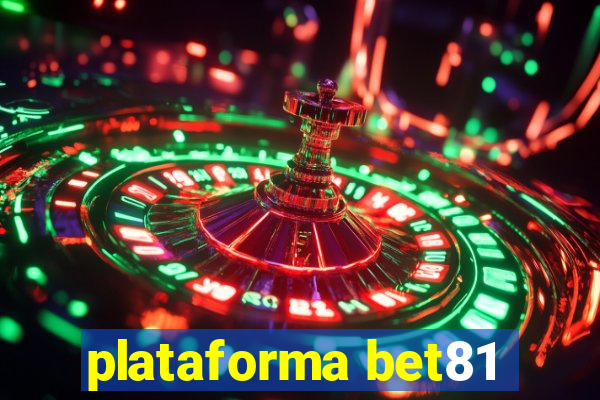 plataforma bet81