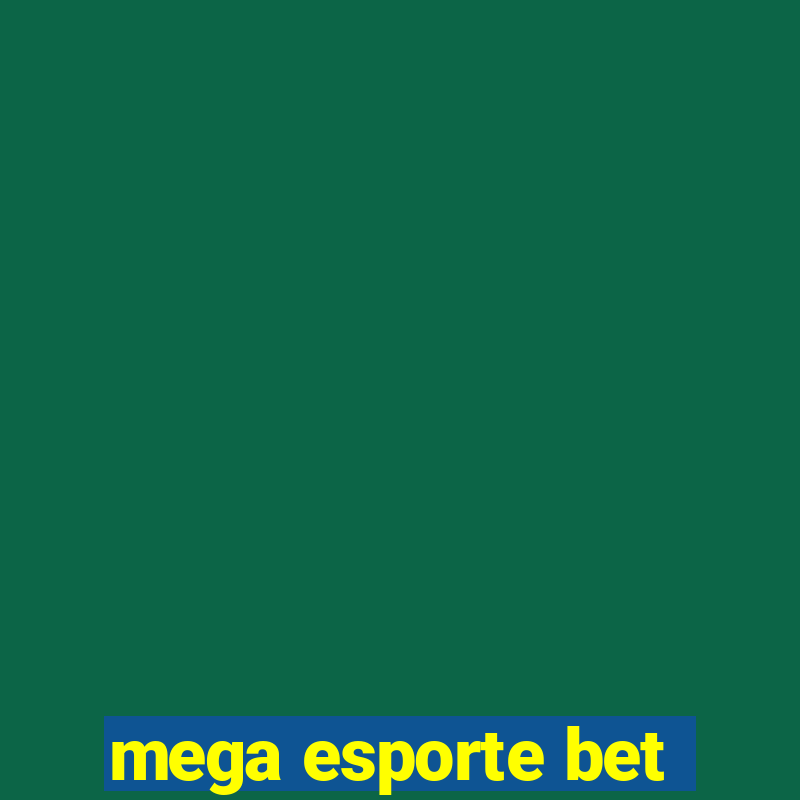 mega esporte bet