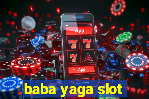 baba yaga slot