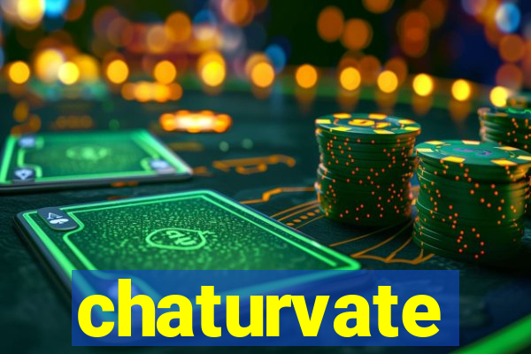 chaturvate