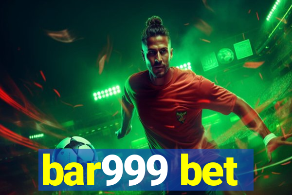 bar999 bet