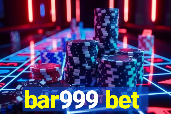 bar999 bet