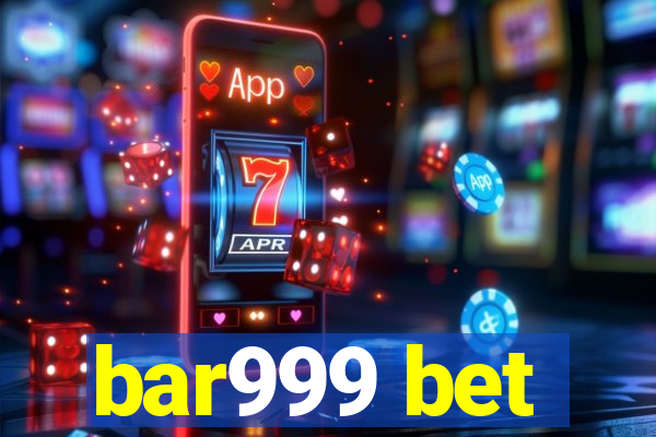 bar999 bet