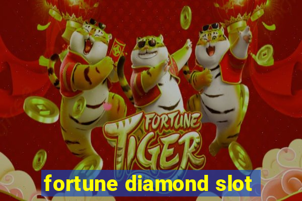 fortune diamond slot