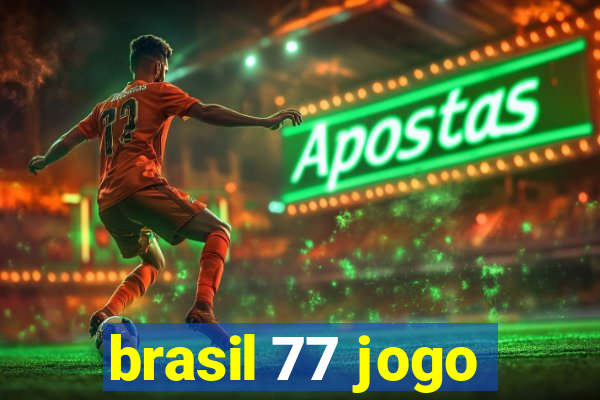 brasil 77 jogo